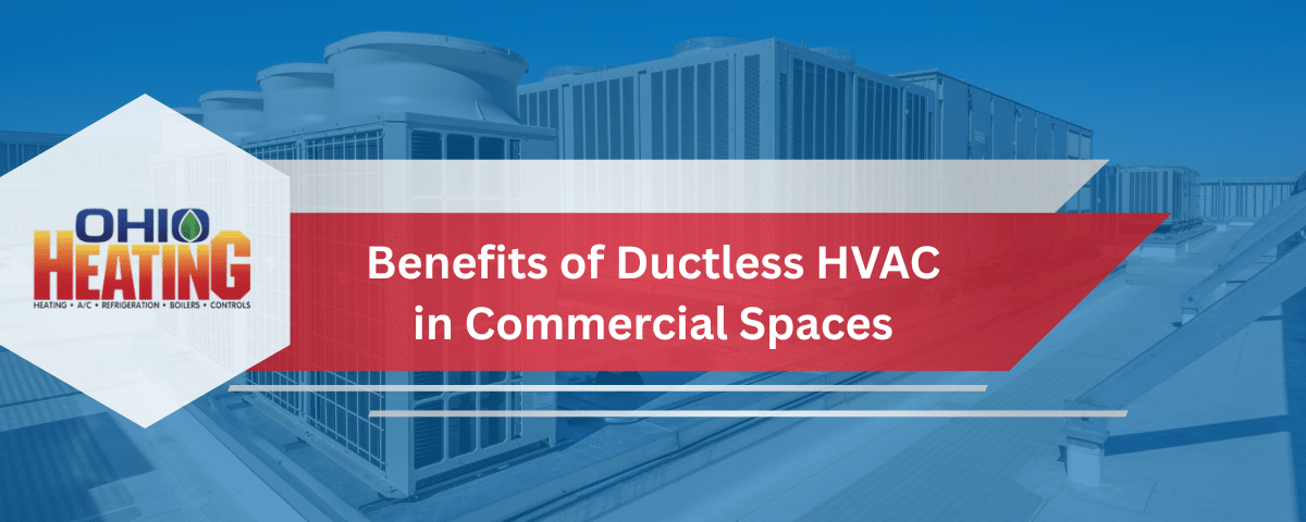 Benefits of Ductless HVAC in Commercial Spaces